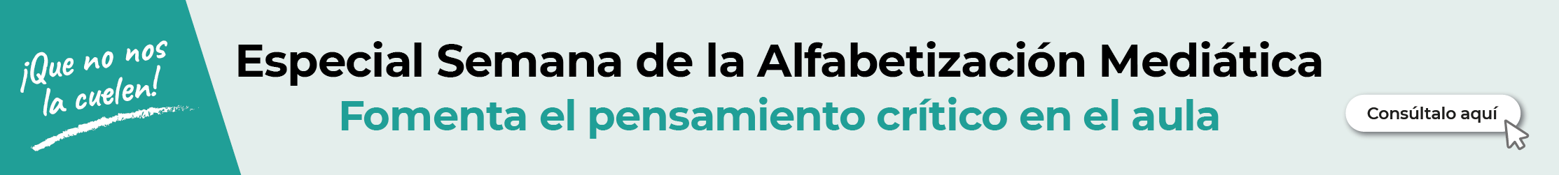 Especial Semana de la Alfabetización Mediática. fomenta el pensamiento crítico en el aula. ¡Que no nos la cuelen!